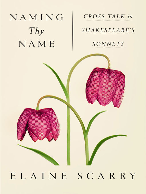 Title details for Naming Thy Name by Elaine Scarry - Wait list